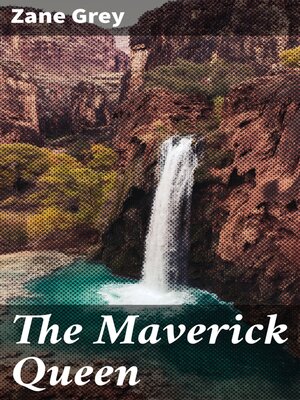 cover image of The Maverick Queen